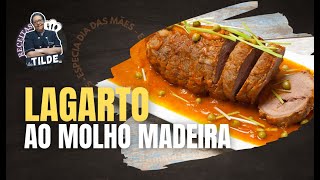 Lagarto ao molho madeira  acompanhamentos  Faça esse almoço para a sua mãe [upl. by Schramke]