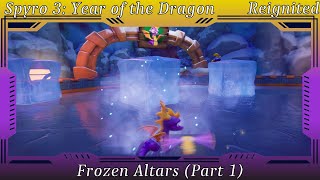 Spyro 3 Year of the Dragon  Frozen Altars Part 1 [upl. by Natalina]