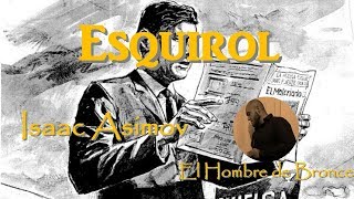 Esquirol  Isaac Asimov  Voz Humana Español [upl. by Kimon423]