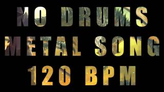 No Drums Metal Song  120 BPM Breaking Free [upl. by Marcelline789]