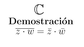 Demostración Propiedad del Conjugado Números Complejos [upl. by Eppesuig519]