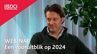 Webinar ‘Een vooruitblik op 2024’ [upl. by Nachison]