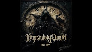 IMPENDING DOOM  LAST DAYS FULL EP [upl. by Dacia]