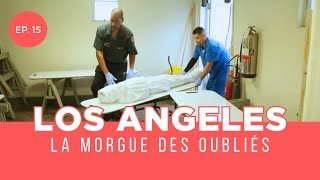 LOS ANGELES la morgue des oubliés  des fours crématoires publics pour les désargentés  EP 15 [upl. by Eliak]