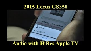 Lexus GS Audio and Apple TV [upl. by Nodyarg]