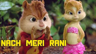 Nach meri rani rani song  Nora Fatehi  Guru Randhawa  Chipmunk Version  DJ Hindi New Song 2022 [upl. by Ecnarrot]