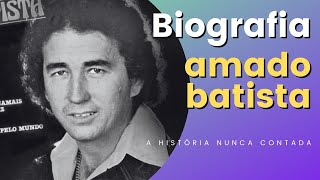 Amado Batista Biografia e História Completa de AMADO BATISTA [upl. by Nevyar]