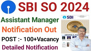 SBI SO Notification 2024 Out ✅✅ SBI SO Assistant manager Recruitment 2024 [upl. by Wasserman631]