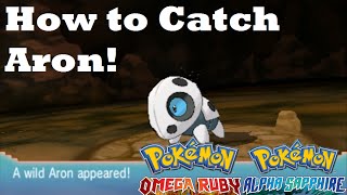 Pokemon Omega Ruby and Alpha Sapphire HOW TO FINDCATCH ARON [upl. by Annayat]