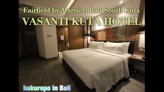 Fairfield by Marriott Bali South KutaVASANTI KUTA HOTEL [upl. by Wertz741]