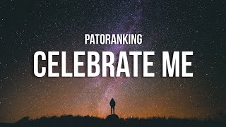 Patoranking  Celebrate Me Lyrics [upl. by Astto114]