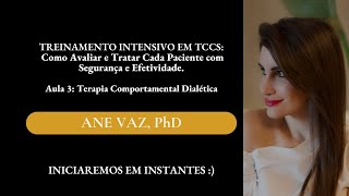 Aula 3 Terapia Comportamental Dialética  Como avaliar e tratar [upl. by Oiralednac]