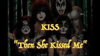 Kiss  “Then She Kissed Me”  Guitar Tab ♬ [upl. by Darrey]