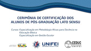 Cerimônia de Certificação dos alunos de PósGraduação Lato Sensu [upl. by Duhl342]