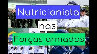 NUTRICIONISTA NAS FORÇAS ARMADAS MARINHAEXÉRCITOAERONÁUTICA [upl. by Nnaaras878]