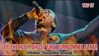 Set My Heart On Fire Oh Holy Ghost  3AM Prayers  Min Theophilus Sunday  Chants  Tongues [upl. by Martinez]