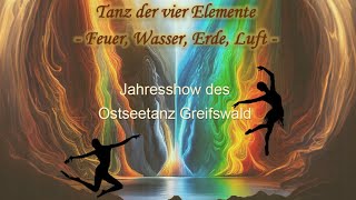 Tanz der vier Elemente  Ostseetanz Jahresshow 2024 [upl. by Adirem89]