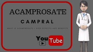 💊What is ACAMPROSATE What is acamprosate for Uses and Side Effects of Acamprosate Campral💊 [upl. by Assej771]