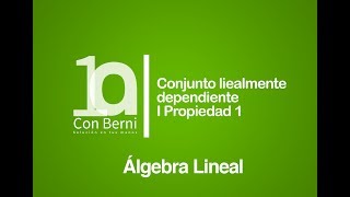 Conjunto linealmente dependiente I Propiedad 1 [upl. by Rosenzweig]