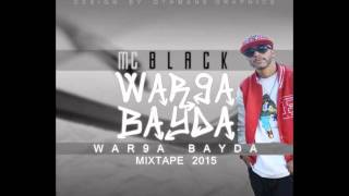 MC Black  Machakil Mixtape War9a Bayda [upl. by Ahsinauj]