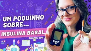 Um pouquinho sobre INSULINA BASAL [upl. by Anneh]