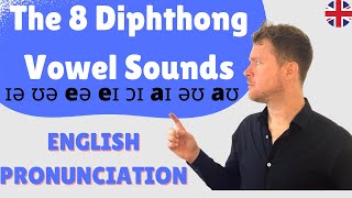 MASTER English Pronunciation  The 8 Diphthong Vowel Sounds [upl. by Bunde]