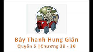 Bảy Thanh Hung Giản  Vĩ Ngư  Quyển 5  Chương 29  30 [upl. by Stacy68]