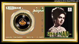 O Sanam Ro Ro Ke Teri  Noor Jehan  Fyaz Hashmi  Music  A Hamid  Shabnam 1965  Vinyl 320K Ost [upl. by Kyte]