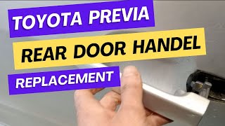 Toyota previa sliding door handle replacement [upl. by Gilbye]