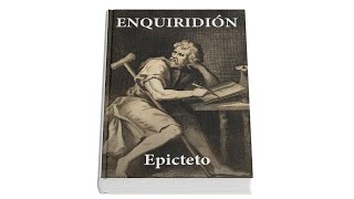 ENQUIRIDIÓN MANUAL de EPICTETO para una BUENA VIDA [upl. by Areit886]