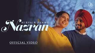 Nazran  Nirvair Pannu Official Video Mxrci  Juke Dock [upl. by Kristofor]