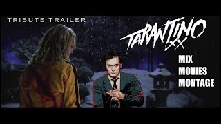 Tarantino  Mix Movies Montage Videoclip Tribute [upl. by Ennyl903]