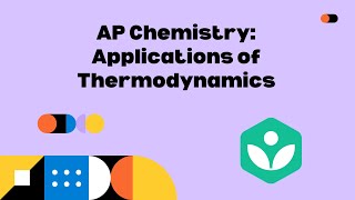 AP Chemistry Applications of Thermodynamics Quick Review Khan Academy [upl. by Tamarah]