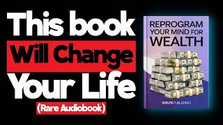 THIS AUDIOBOOK WILL CHANGE EVERYTHING  REPROGRAM YOUR MIND FOR WEALTH  AUDIOBOOK [upl. by Forward]