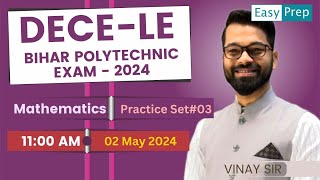 Mathematics  Lect03  DECE LE  Bihar Polytechnic Entrance Exam 2024 polytechnicentranceexam [upl. by Inod]