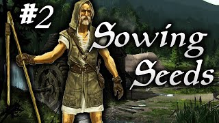 Skyrim Life as a Farmer Episode 2  Sowing The Seeds [upl. by Halet]