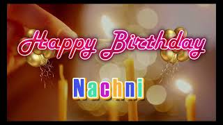 Special Happy Birthday Song for Nachni [upl. by Yoko]