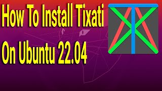 How To Install Tixati on Ubuntu 2204 [upl. by Deery]