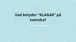 Vad betyder quotklagarquot på svenska DEL AV LÄSLIVEN ONSDAG 13 DEC [upl. by Munshi]