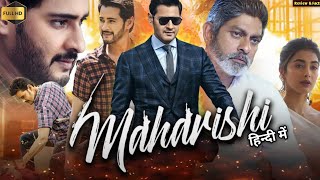 Maharishi Full Movie Hindi Dubbed । Mahesh babu Pooja Hegde Allari Naresh । HD ReviewampFacts [upl. by Esoryram442]