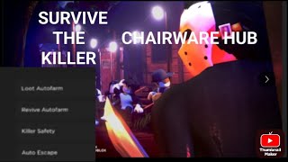 🔪Survive The Killer Script  ChairWare Hub Auto lootingFree Double Jump More PASTEBIN [upl. by Lauree]