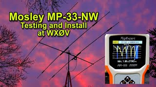 Mosley MP33NW SWR Tests and Install at WX0V [upl. by Luzader]