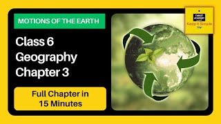 Class 6 Geography Chapter 3  Motions of the Earth  Full Chapter [upl. by Azilanna746]