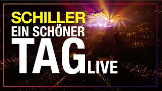 SCHILLER  „Ein schöner Tagquot  Zeitreise Live [upl. by Murielle]