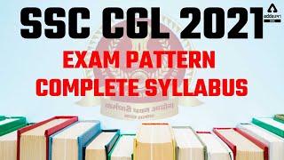 SSC CGL Complete Syllabus amp Exam Pattern  SSC CGL Syllabus 2022 [upl. by Cirenoj]