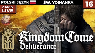 Kingdom Come Deliverance PL 16  FaĹ‚szerze Piniondza i Ĺ›w YoHanka  Gameplay PL [upl. by Ennoitna]