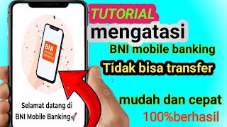 Cara Mengatasi BNI Mobile Banking Tidak Bisa Transfer [upl. by Ailaroc269]