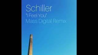 Schiller  I Feel You Mass Digital Remix [upl. by Oznola]