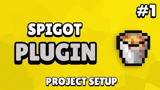 Spigot Custom Plugin Tutorial  Project Setup 1 [upl. by Zandt]