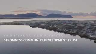 Our islands Our projects  Stromness Community Development Trust [upl. by Bumgardner659]